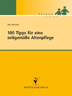 cover image of 100 Tipps für eine zeitgemäße Altenpflege